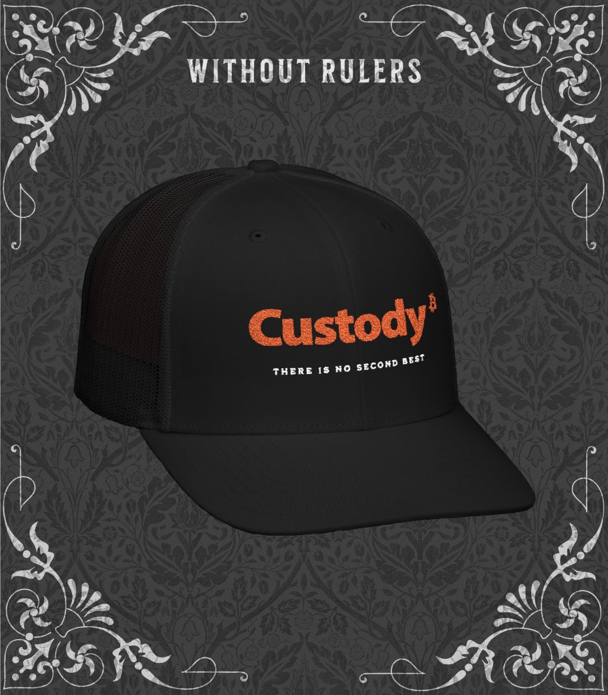 Custody Embroidered Trucker Cap β "There Is No Second Best" Snapback Hat