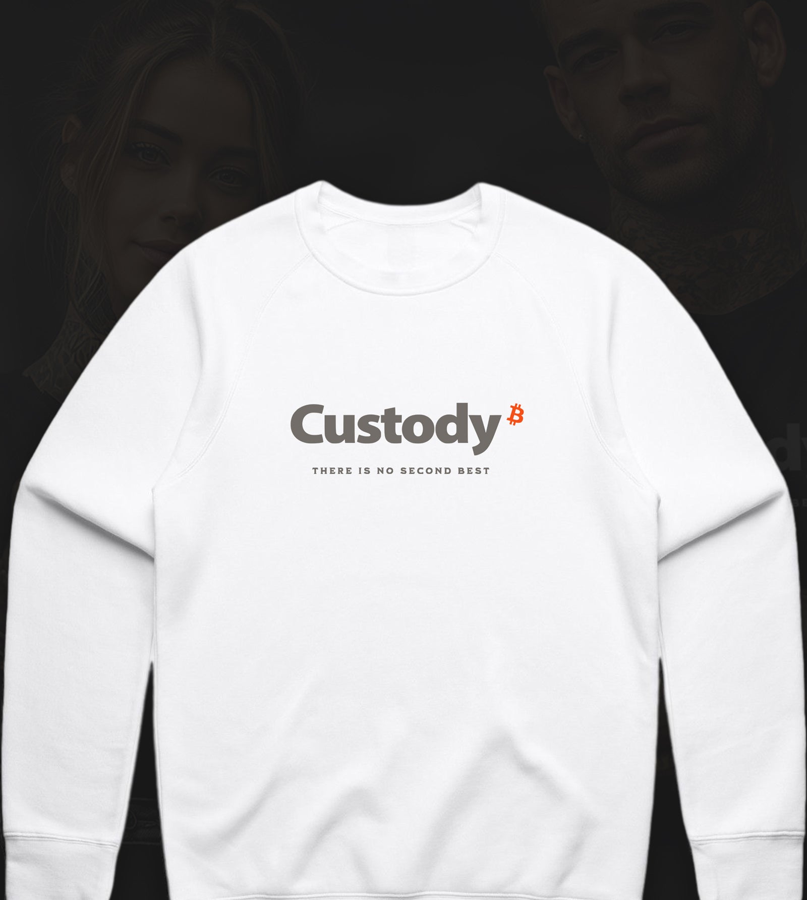 Custody - Premium Crewneck Sweatshirt — "There Is No Second Best"