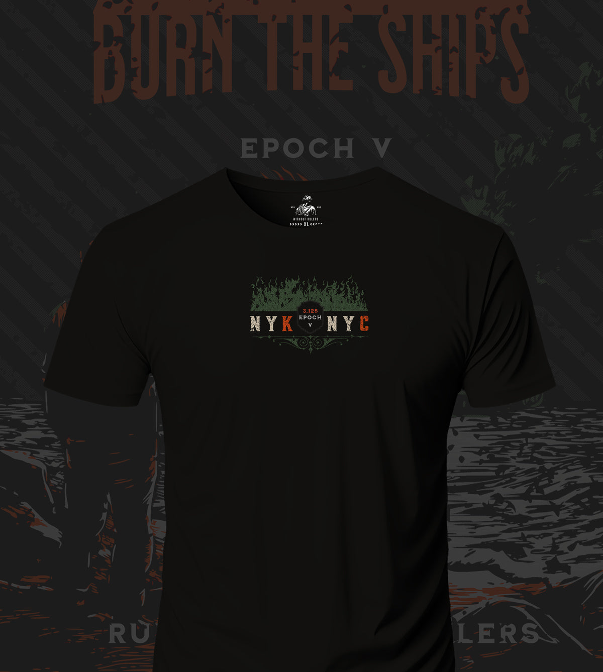 NYKNYC - Burn The Ships Poster Style - T-Shirt
