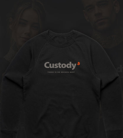 Custody - Premium Crewneck Sweatshirt — "There Is No Second Best"