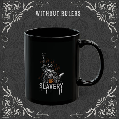 Bitcoin or Slavery Mug